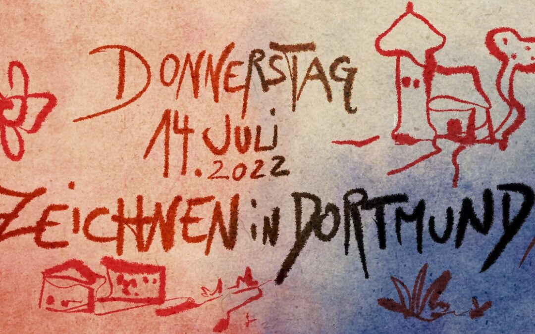 Zeichnen in Dortmund am 14.7.2022